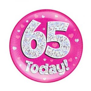 Jumbo Badge 65 Today 6" Pink Holographic