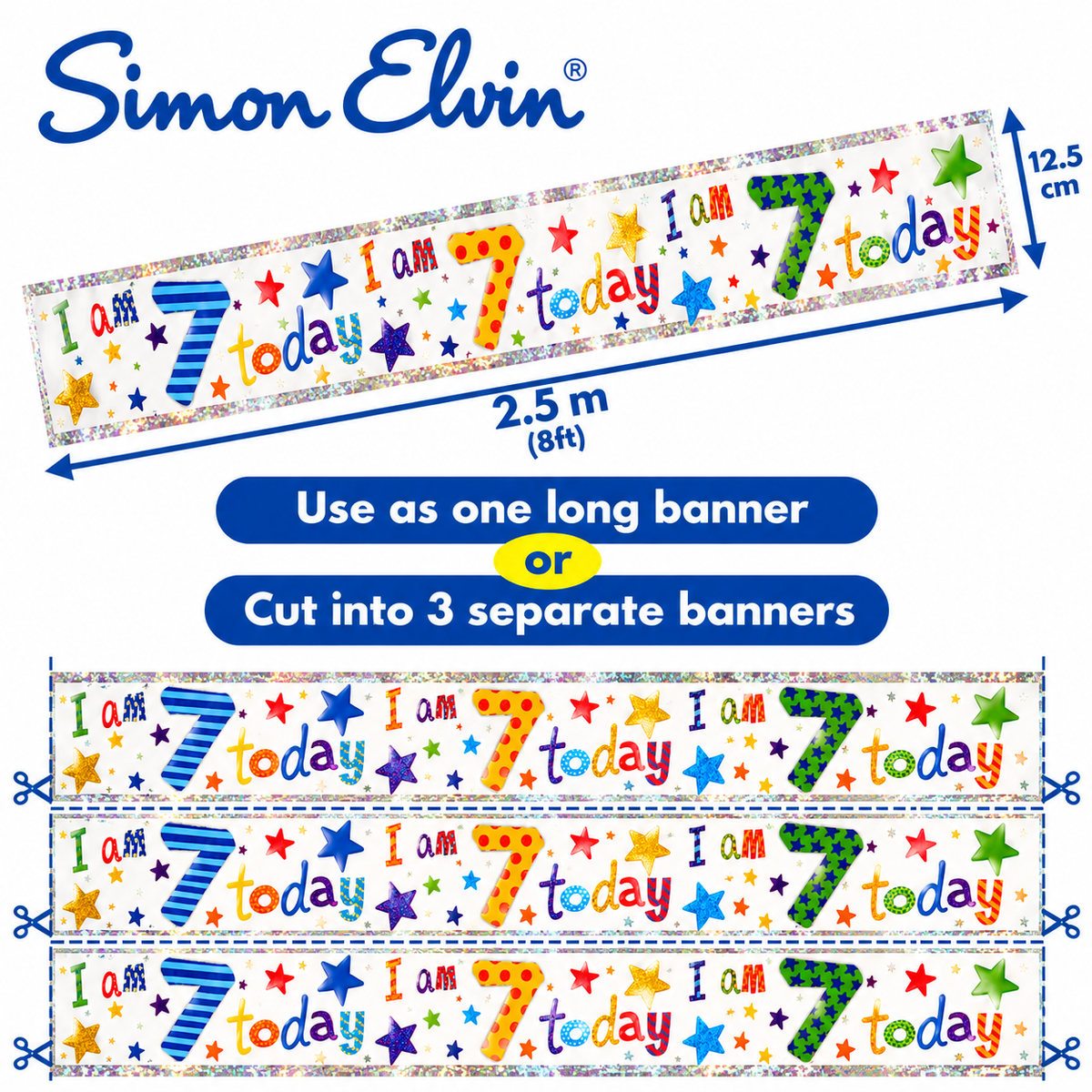 I Am 7 Today Holographic Birthday Banner – 2.5m / 8ft – Cut into 3 Banners