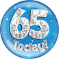 Jumbo Badge 65 Today 6" Blue Holographic