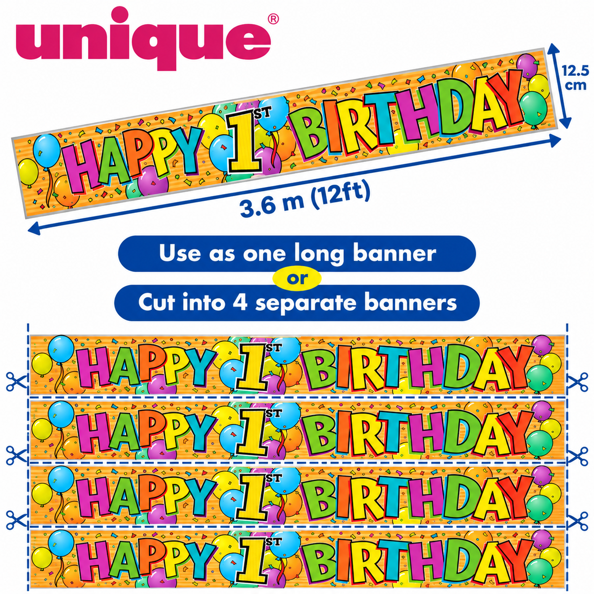 Happy 1st Birthday Banner – 3.6m / 12ft – Cut into 4 Banners