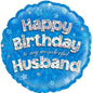Happy Birthday Husband Blue Holographic 18" Balloon