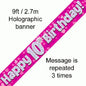 Pink Holographic Happy 10th Birthday Banner – 2.7m (9ft)