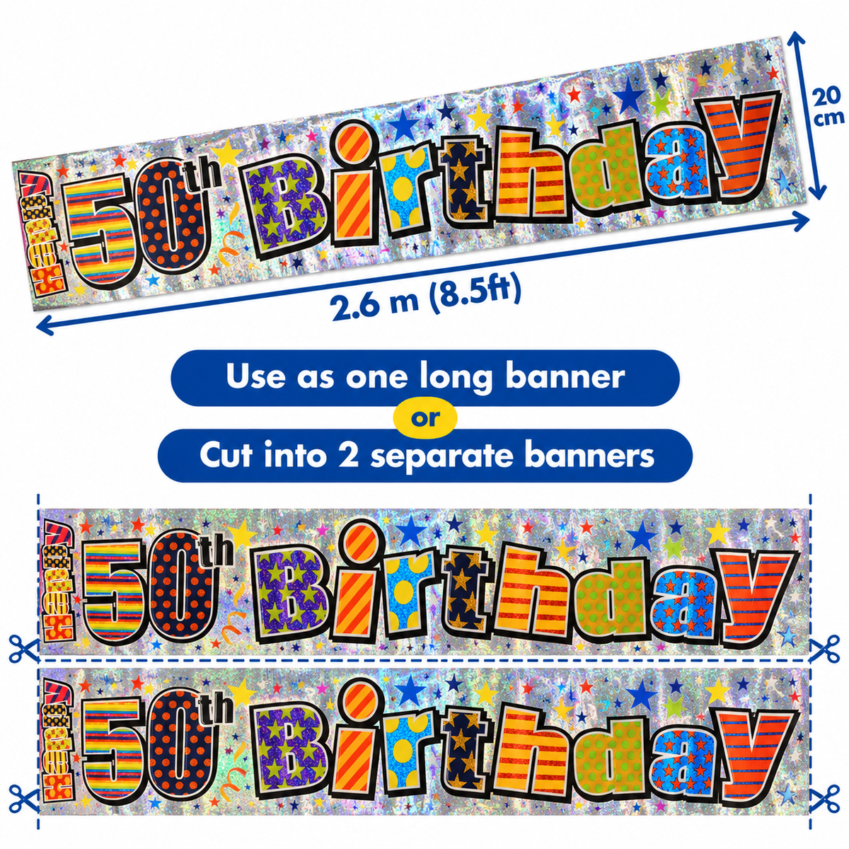 Jumbo Happy 50th Birthday Holographic Banner 2.6m x 20cm - Cut into 2 Banners