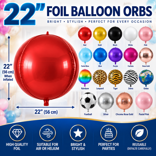 22" Foil Orb Balloon – 4D Round Sphere Balloon – Air or Helium – Birthday, Wedding & Party Decoration – Choice of Colours & Designs